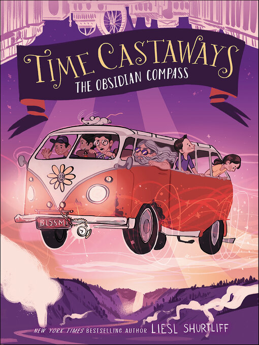 Title details for Time Castaways by Liesl Shurtliff - Available
